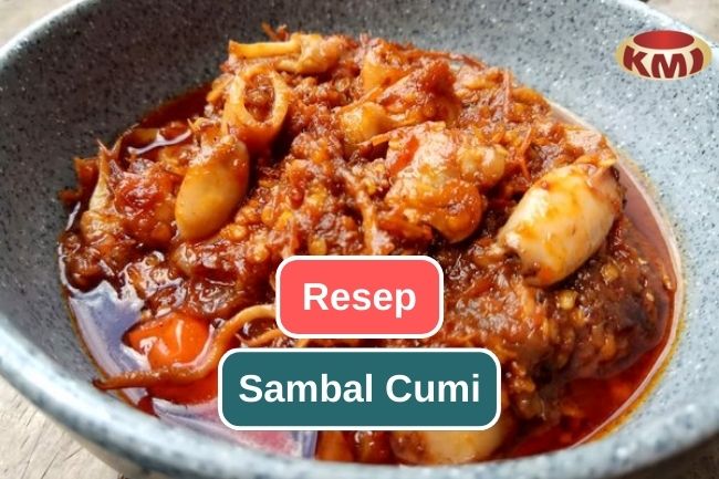 Coba Ini! Cara Membuat Sambal Cumi Khas Indonesia